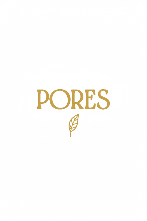 Pores