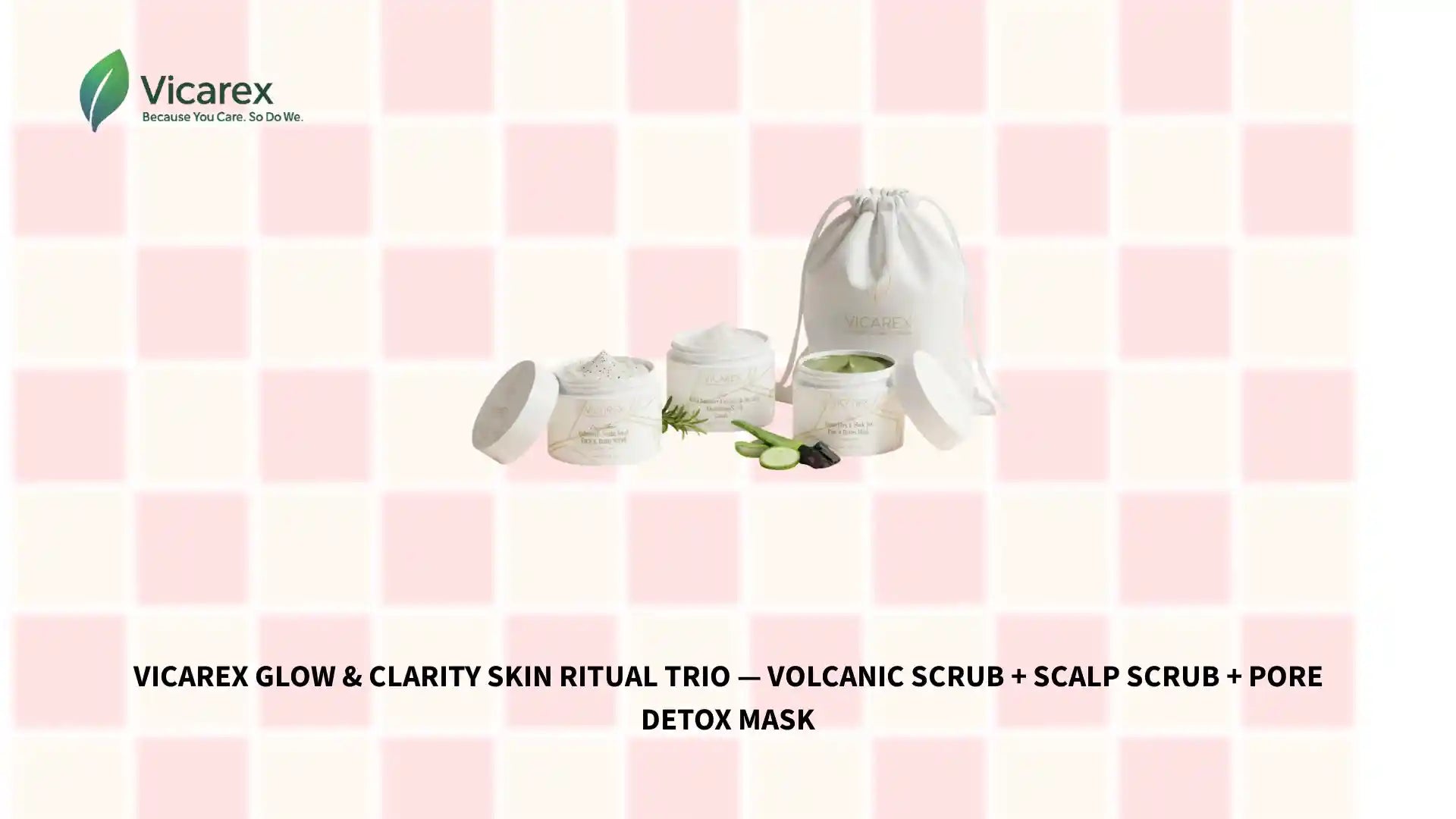 Vicarex Glow & Clarity Skin Ritual Trio &mdash; Volcanic Scrub + Scalp Scrub + Pore Detox Mask by@Outfy
